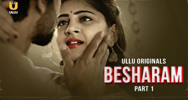 Besharam 2025 Ullu Hindi Hot Web Series Episode 1