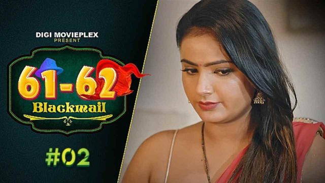 Blackmail 2023 Digi Movieplex Porn Web Series Episode 2