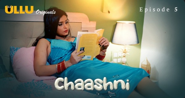 Chaashni 2025 Ullu Hindi Porn Web Series Episode 6