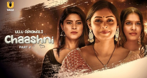 Chaashni 2025 Ullu Hindi Porn Web Series Episode 7