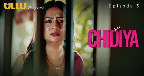 Chidiya 2025 Ullu Hindi Porn Web Series Episode 3