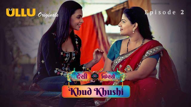 Khud Khushi Ullu Originals Hindi Porn Web Series Episode 2