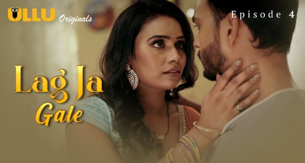 Lag Ja Gale 2025 Ullu Hindi Porn Web Series Episode 4